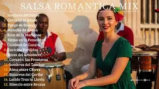 Best Romantic Salsa Mix 2025 💃❤️ | Beautiful Salsa Rom&aacute;ntica Collection