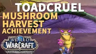 Toadcruel Location WoW Mushroom Harvest