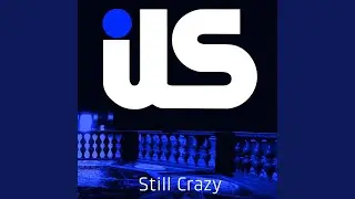 Still Crazy (Hexadecimal Remix)