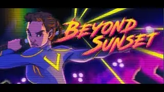 Beyond Sunset Demo