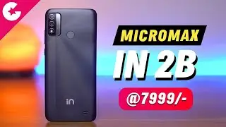 Распаковка и обзор Micromax IN 2B &mdash; лучший бюджетный игровой смартфон 2021 года #GadgetGig