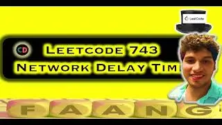 Network Delay Time | Leetcode 743 | Dijkstra algorithm   | Live coding session