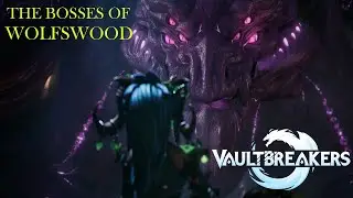 Bosses of Wolfswood - Vaultbreakers