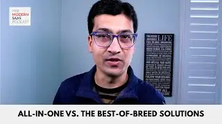 The Modern SaaS Podcast (Episode 1) Best-of-breed vs. All-in-One Platforms - what's a better choice?