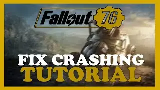 Fallout 76 &ndash; How to Fix Crashing, Lagging, Freezing &ndash; Complete Tutorial