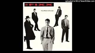 The Fixx - How Much Is Enough (12