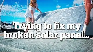 Can you fix a cracked solar panel? - Electric sailboat vlog 0037