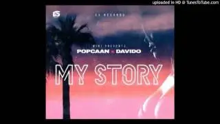Popcaan X Davido &ndash; My Story