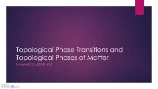 Topological Phase Transitions Eddie Wiss