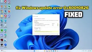 (FIXED) Windows update error 0x800f0826