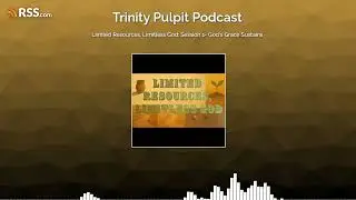 Limited Resources, Limitless God: Session 1- God's Grace Sustains