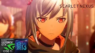 Scarlet Nexus BenchMark GTX 1050 TI - Intel Core I3 8100