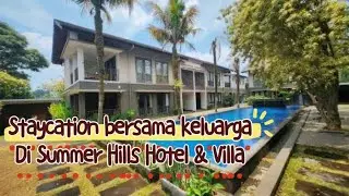Summer Hills Hotel & Villa |  Staycation fasilitas lengkap bersama keluarga 💕