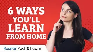 6 Ways to Learn Russian at Home
