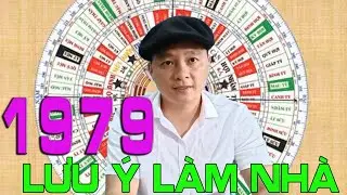 1979 làm nhà cần tránh những hướng nào?-  Xuân Thắng phong Thủy
