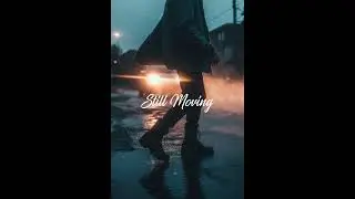 Still Moving - Coming Soon to Spotify Apple Music & Amazon Music