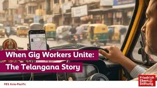 When Gig Workers Unite: The Telangana Story