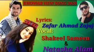 Shakeel Sameen & Natasha Alam Khowar new song || 2020