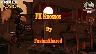 Trials Fusion : FK Knossos by FusionShared