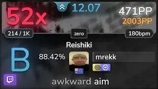 🔴 12.1⭐ mrekk | -45 - Reishiki [zero] +HDDT 88.42% | 471pp 52❌ - osu!