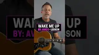Wake Me Up by Avicii - Easy Guitar Lesson