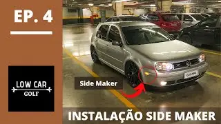 INSTALANDO SIDE MARKER NO GOLF | Ep: 4 | Golflowcar