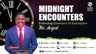 Midnight Encounters with Yemi Davids | Enforcing the Covenant of Exemption | 11th August 2022