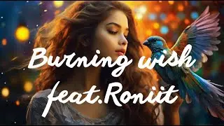 Naeleck - Burning Wish (feat. Roniit) | Slap House | Lyrics - Firewood
