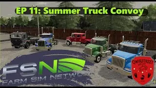 FSN EP11 - Summer Truck Convoy - Farm Simulator Network