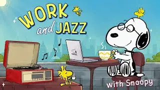 Work Smarter with Snoopy 🎧✨💼| Relaxing Jazz Beats for Office & Study
