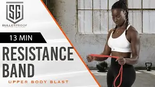 Resistance Band Upper Body Blast