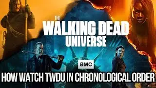 The Walking Dead Universe: How Watch TWDU in Chronological Order