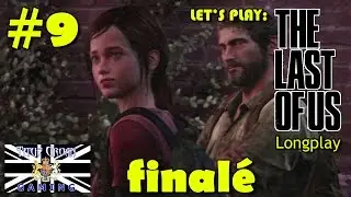 #9 Let's Play: The Last Of Us [Longplay] Final&eacute;