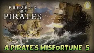 I've Got a SINKING Feeling | Republic of Pirates | Part 5