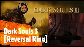 Dark Souls 3 [Reversal Ring]