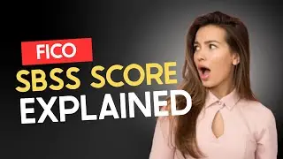 FICO SBSS EXPLAINED