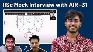 Real-Time IISc Mock Interview & Feedback with AIR-31