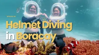 🇵🇭 Boracay 2023 | Helmet Diving Adventure