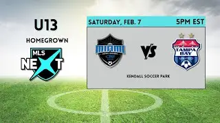 U13 MLS Next HG | Miami Futbol Academy Rush vs Tampa Bay United | League Game