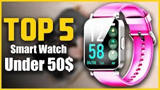 5 Best Smart Watch On Amazon Under $50 | Best Smart Watch 2023