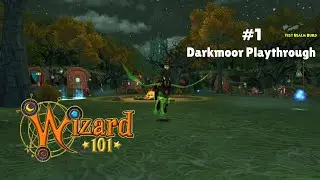 Wizard101 Darkmoor Playthrough- #1