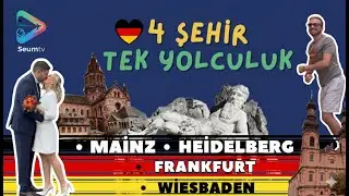Almanya'da 3 Günde 4 Şehir Gezilir mi? Frankfurt | Heidelberg | Mainz | Wiesbaden | Vlog