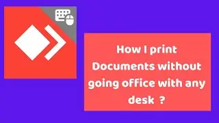 How I use Any Desk print documents without going office शिका मराठीत by Mystic Mandar