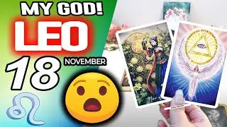 Leo ♌️MY GOD❗️😇YOU ARE GOING TO LIVE A BRUTAL MIRACLE🍀💸 horoscope for today NOVEMBER 18 2025 ♌️ #leo