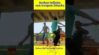 😱Weapon Attacks 🔥 Sarkar infinite