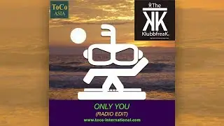 The Klubbfreak - Only You [Official]