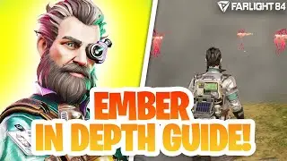 LEARN TO MASTER EMBER! | FARLIGHT 84 IN - DEPTH GUIDE