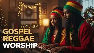 Top  Reggae Gospel Songs in Hours | Soul-Lifting Praise & Worship Mix | 2025 Inspirational Hits |
