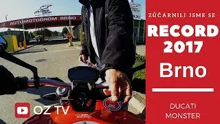 Motoshow rekord 2017 Brno | moje vůbec prvn&iacute; j&iacute;zda na okruhu | Ducati Monster 821