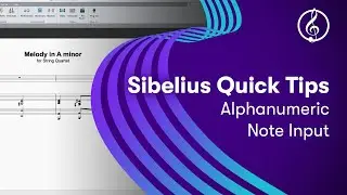Sibelius Quick Tips: Alphanumeric Note Input